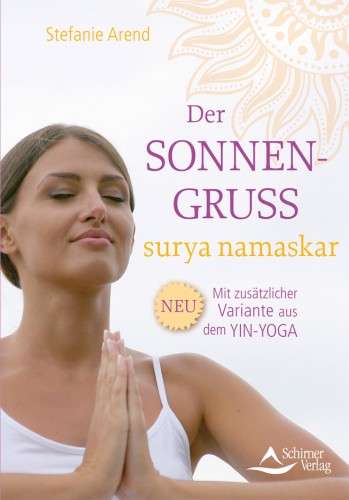 Der Sonnengruss - surya namaskar | Yogabuch 2014 | yogaguide