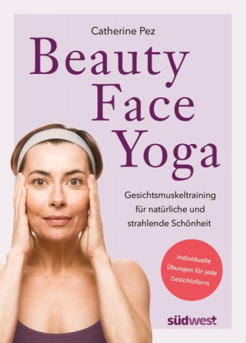 Beauty Face Yoga Catherine Pez | yogaguide Buchtipp