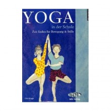Cover des Buches "Yoga in der Schule" von Elke Kragh, erschienen bei Aol im Persen Verlag, Juli 2002, ISBN-10: 3891112785 