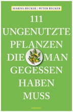 111 ungenutzte Pflanzen, die man gegessen haben muss