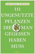 111 ungenutzte Pflanzen, die man gegessen haben muss