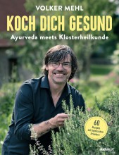 Ayurveda meets Klosterkräuter | Koch Dich gesund | yogaguide