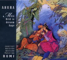 CD Tipp | Mein Bild in deinem Auge | Ahura & Rumi | yogaguide