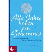 Das weise Lebenshoroskop - Für jedes Jahr - von 0 bis 84 