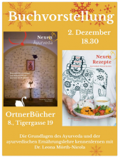 Die Grundlagen des Ayurveda und der ayurvedischen Ernährungslehre kennenlernen mit Dr. Leona Mörth-Nicola | Buchvorstellung »Nexen-Ayurveda« und »Nexen Rezepte« | Wien Di 2.12.2025 | bei OrtnerBücher | 8., Tigergasse 19 Buchpräsentation Nexen Rezepte & Nexen Ayurvea | yogaguide