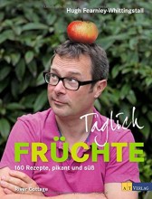 Unter dem Motto „Esst mehr Obst!“ präsentiert der englische Spitzenkoch Hugh Fearnley-Whittingstall in seinem neuen Buch „Täglich Früchte“ 160 ausgefallene Rezepte die beweisen, dass Obst in der Küche eine wesentlich größere Rolle verdient hat. 