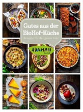 Buchtipp | Gutes aus der BioHof-Küche Adamah | yogaguide