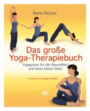 Yoga für Anfängerinnen und Anfänger | Yoga Guide | Das große Yoga-Therapiebuch von Remo Rittiner