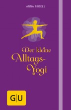 Der kleine Alltags-Yogi | Yoga Guide