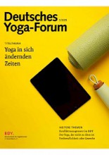 Yoga in sich ändernden Zeiten | Neues Deutsches Yoga-Forum | yogaguide
