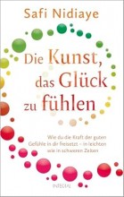 Buchtipp Safi Nidiaye Die Kunst, das Glück zu fühlen | yogaguide 