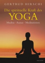 Die spirituelle Kraft des Yoga | Mudras, Asanas, Meditationen | Yoga Guide