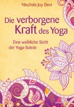 Yogabuch | Die verborgene Kraft des Yoga - eine weibliche Sicht der Yoga-Sutras | Yogaguide