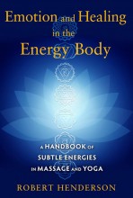 Emotion and Healing in the Energy Body | Yogaguide