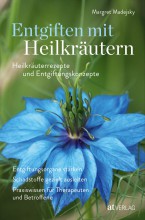 Entgiften mit Heilkräutern Margret Madjesky  yogaguide