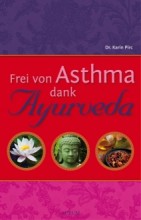 Kann man aus den Erkenntnissen des Ayurveda Asthma heilen? Darum geht es im neuen Buch von Dr. Karin Pirc "Frei von Asthma dank Ayurveda" | Yoga Guide | Ein neues Buch zum Thema Ayurveda