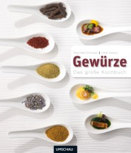 Über 60 Rezepte und Gewürzmischungen in informativen, übersichtlichen Porträts, 40 außergewöhnliche Rezepte des Berliner Spitzenkochs Danijel Kresovic ab Mai im Buchhandel | yogaguide.at | Yoga Guide