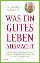  Was ein gutes Leben ausmacht | Eine 102-jährige Ärztin erzählt über das Leben