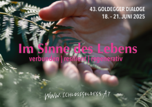Im Sinne des Lebens | Goldegger Dialoge 2025