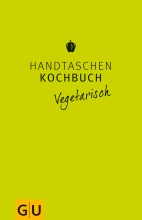Kochbuch für unterwegs: Handtaschen-Kochbuch vegetarisch | Yoga Guide