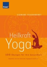 Hier finden Sie Asanas (Körperübungen), mit denen Sie Ihre Selbstheilungskräfte anregen und Rückenschmerzen, Durchblutungsstörungen und andere Beschwerden wirksam bekämpfen können.