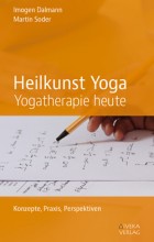 Yogabuch | Heilkunst Yoga – Yogatherapie heute | yogaguide