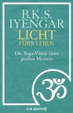 Yogabuch | Licht fürs Leben - Die Yoga-Vision eines großen Meisters | Yoga Guide