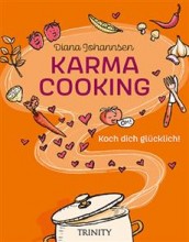 Buchtipp | Karma Cooking – Das erste Kochbuch für die Seele | yogaguide