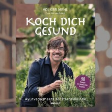 Koch dich Gesund – Ayurveda trifft Klosterheilkunde | yogaguide Tipp