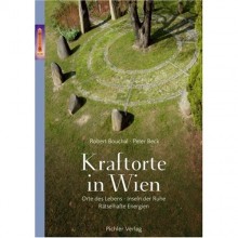 Energetisches Wien: "Kraftorte in Wien" beschreibt  Plätze, Parks, Schlösser, Kirchen, Kapellen uvm.