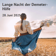 28. Juni 2025 | Lange Nacht der Demeter-Höfe