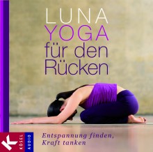 Gegen die Tücken mit dem Rücken, Luna-Yoga | yogaguide