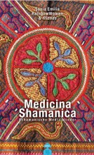 Medicina Shamanica - Schamanische Medizinlieder | Yoga Guide