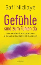 Buchtipp | Gefühle sind zum Fühlen da | Safi Nidiaye | yogaguide