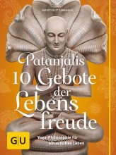 Yogabuch | Patanjalis 10 Gebote der Lebensfreude | yogaguide tipp