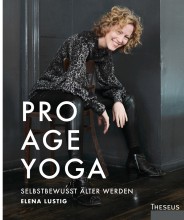 Pro Age Yoga - selbstbewusst älter werden | yogaguide