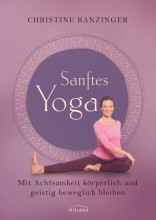Yogabuch | Sanftes Yoga von Christine Ranzinger | yogaguide