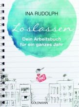 Loslassen | Arbeitsbuch von Ina Rudolph