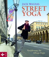 Yogabuch | Street Yoga - ver-rücktes Yoga im Alltag