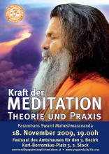 Swamiji ist Autor des Systems „Yoga im täglichen Leben", ein indischer Mönch, der seit fast 40 Jahren in Wien lebt und hier Yoga unterrichtet. Dieser Vortrag bietet die Gelegenheit, Yoga und Meditation in Theorie und Praxis aus „erster Hand" zu erfahren.