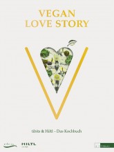 Buchtipp | Vegan Love Story | tibits & Hiltl - Kochbuch | Yoga Guide