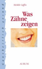 Was Zähne zeigen | aktualisiertes Buch von Michèle Caffin