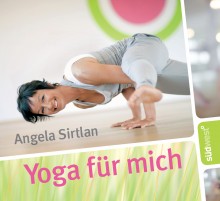 Yogabuch | Yoga für mich von Angela Sirtlan