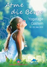 Atme die Berge – Yogatage Gastein 13. -  25. Mai 2015  | Yoga Guide