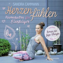 Yogaübungen in Herzen fühlen - Kamasutra für Einsteiger | yogaguide