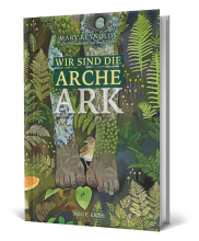 Im Buch »Wir sind die Arche« beschreibt Mary Reynolds wie wir auf einem Fleckchen Erde (zum Beispiel auch auf einem Balkon) mit heimischen Pflanzen und Lebewesen die Artenvielfalt retten können | Verlag Neue Erde Buchtipp: Wir sind die Arche | yogaguide Tipp