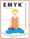 Emyk® Kursleiterausbildung mit Yogaelementen für Kinder und Jugendliche
