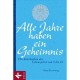 Was uns die Lebensjahre sagen