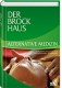 Wissen von A-Z: Akupunktur, Homöopathie, Yoga und mehr