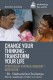 Change your thinking - transform your life
